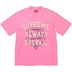Supreme Always Prevail S/S Top - Pink (front)