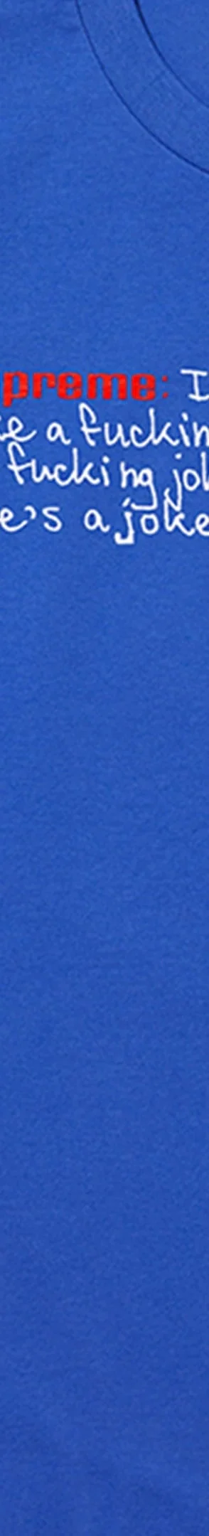 Supreme Joke Tee - Royal (front)