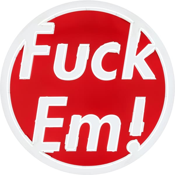 Supreme Large Fuck Em Neon Sign - Product Image