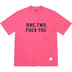 Supreme One Two Fuck You S/S Top - Pink (front)