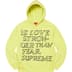 Supreme Stronger Than Fear Hooded Sweatshirt - Lime (front)