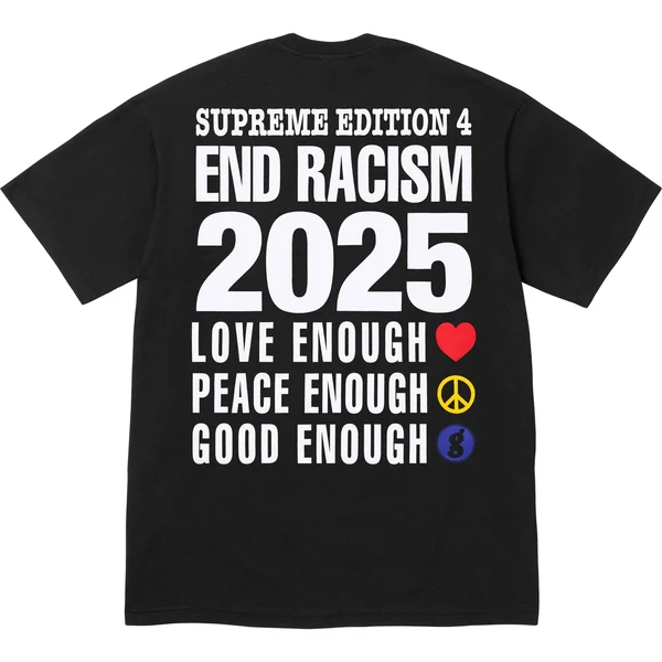 Supreme GOODENOUGH End Racism Tee - Black (front)