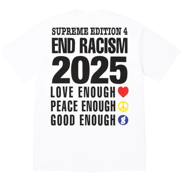 Supreme GOODENOUGH End Racism Tee - White (front)